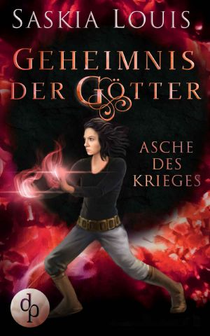 [Geheimnis der Götter 04] • Asche des Krieges